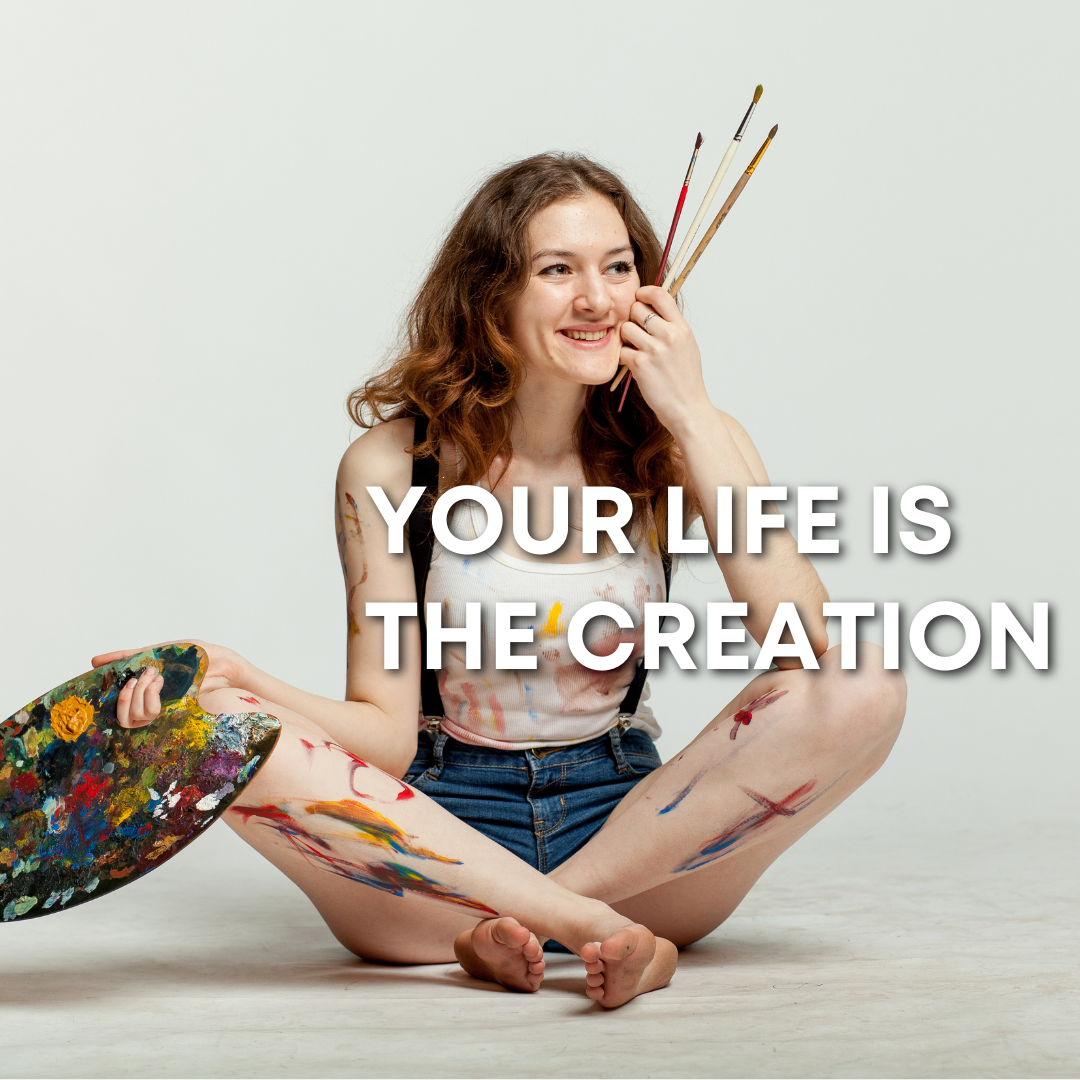 Create the life you want